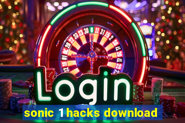 sonic 1 hacks download